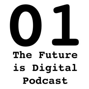 The Future is Digital