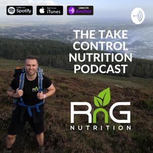 The Take Control Nutrition Podcast