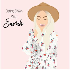 Sitting Down With Sarah