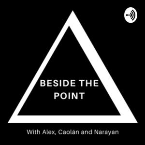 Beside The Point