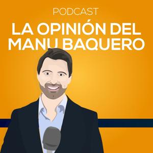 La Opinión Del Manu Baquero