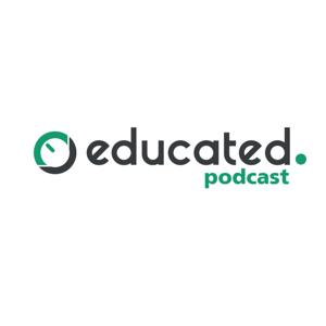 Educated Podcast