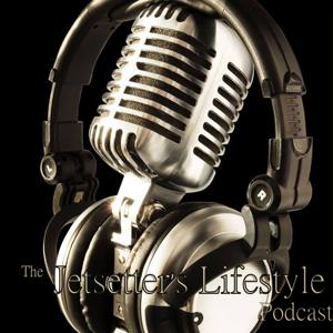 The JETSETTER'S Lifestyle Podcast