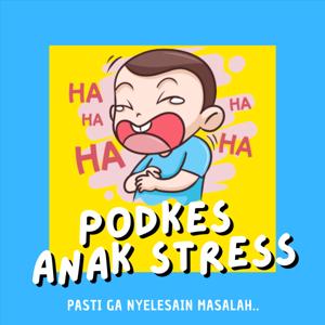 PODKES ANAK STRESS