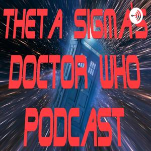 Theta Sigma's Doctor Who Podcast