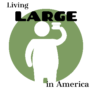 Living LARGE in America » podcast