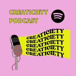 CREATICIETY Podcast