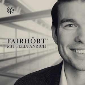 Fairhört mit Felix Anrich