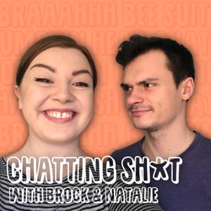 Chatting Sh*t