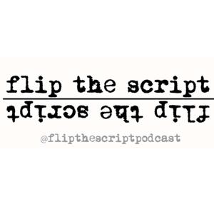 Flip the Script