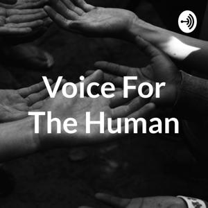 Voice For The Human