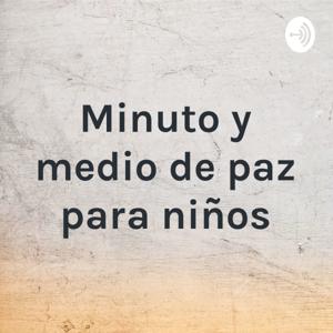 Minuto y medio de paz para niños y familias