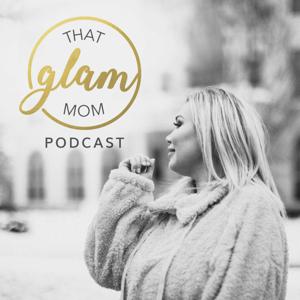 The thatglammom's Podcast