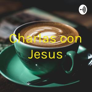 Charlas con Jesus