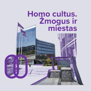 Homo cultus. Žmogus ir miestas by LRT