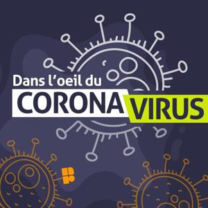 Dans l’œil du coronavirus