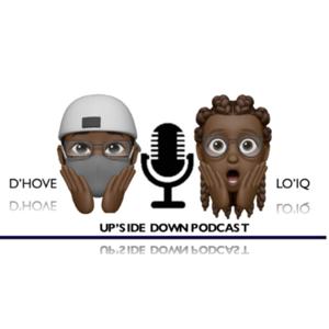 UP'SIDE DOWN PODCAST