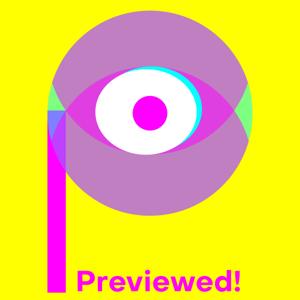 Previewed!