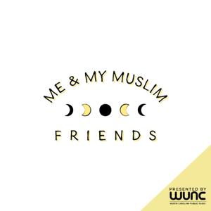 Me & My Muslim Friends