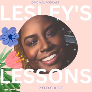 Lesley’s Lessons: Your Real-Time Guide to Breakthroughs, Transformation, and Personal Growth