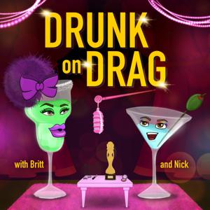 Drunk On Drag