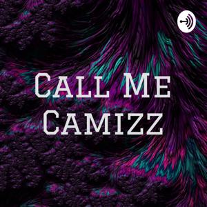 Call Me Camizz