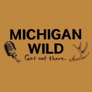 Michigan Wild - Sportsmen's Empire by Sportsmen's Empire