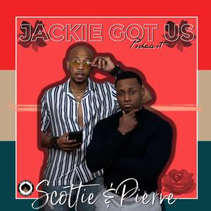 Jackie Got Us Podcast