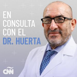 En Consulta con el Dr. Huerta by CNN en Español