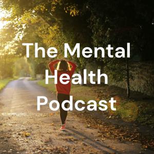 The Mental Health Podcast