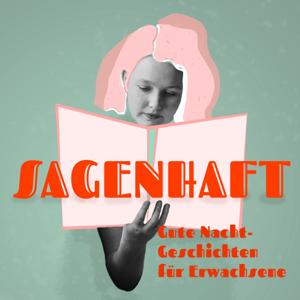 Sagenhaft - Gute Nacht Geschichten für Erwachsene