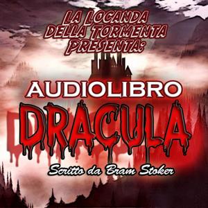 Audiolibro Dracula - Bram Stoker by Audiolibri Locanda Tormenta