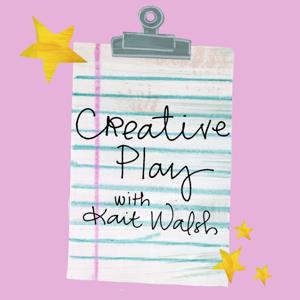 Creative Play with Kait Walsh