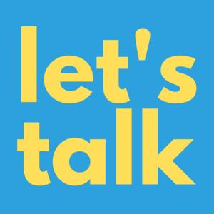 Let's Talk.