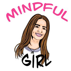 MINDFUL GIRL