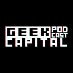 Geek Capital Podcast