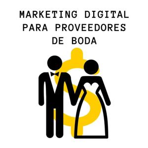 Marketing Digital para proveedores de Boda