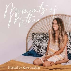 Moments Of Mother podcast