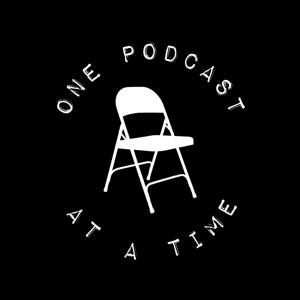 One Podcast At A Time