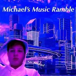 Michael’s Music Ramble