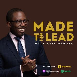 Made To Lead with Aziz Garuba