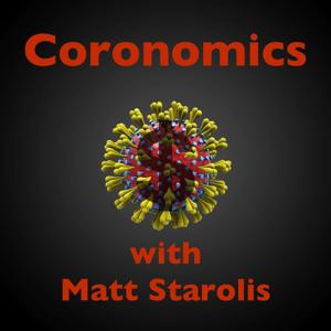 Coronomics with Matt Starolis