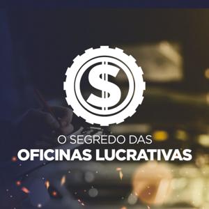 O Segredo das Oficinas Lucrativas