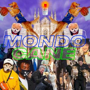 MONDO CANE