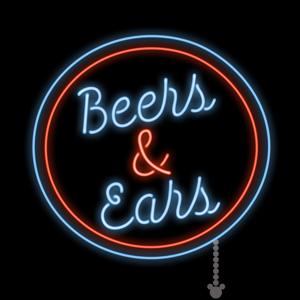 Beers and Ears