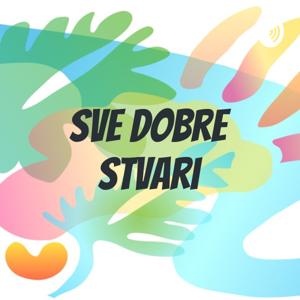 Sve Dobre Stvari