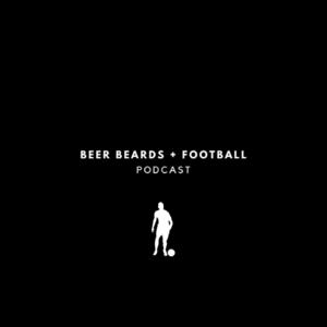 Beer Beards & Football