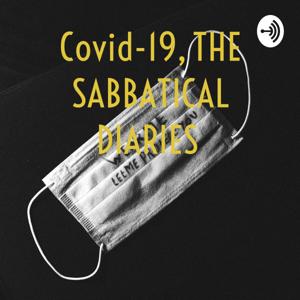 Covid-19, THE SABBATICAL DIARIES