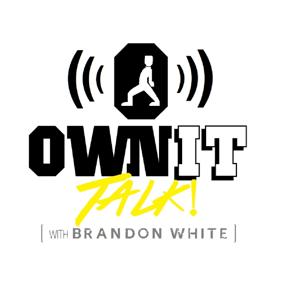 Own It Talk Podcast