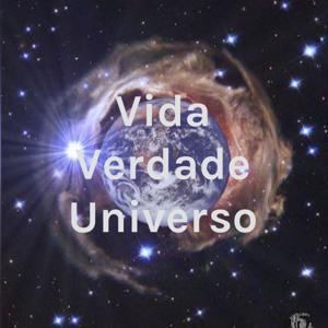 Vida Verdade Universo